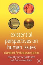 Existential Perspectives on Human Issues