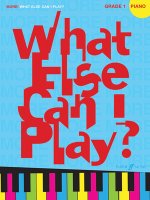 More! What Else Can I Play? Piano Grade 1