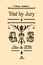 Trial By Jury (Vocal Score)