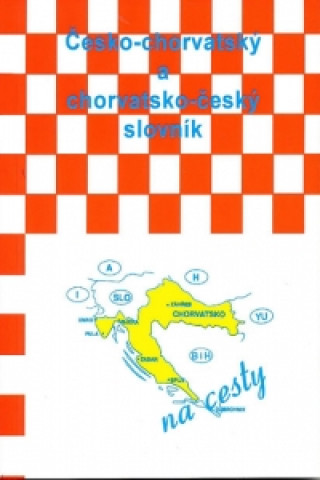 Česko-chorvatský a chorvatsko-český slovník