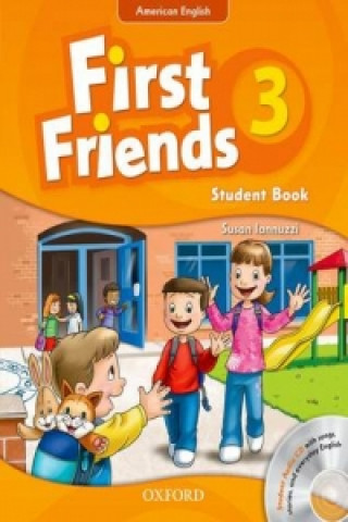 First Friends (American English): 3: Student Book and Audio CD Pack