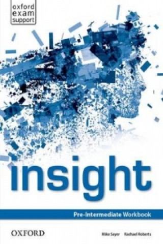 Insight: Pre-intermediate Workbook (Mike Sayer)(Brožovaná)