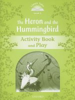 Classic Tales Second Edition: Level 3: Heron & Hummingbird Activity Book and Play