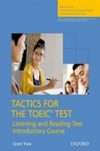 Tactics for the TOEIC (R) Test, Reading and Listening Test, Introductory Course: Pack