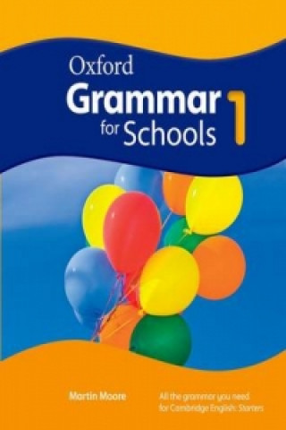 Oxford Grammar for Schools: 1: Student's Book and DVD-ROM