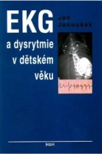 EKG a dysrytmie v dětském věku (Praktický návod k diagnostice a léčbě)