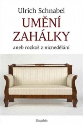 Umění zahálky