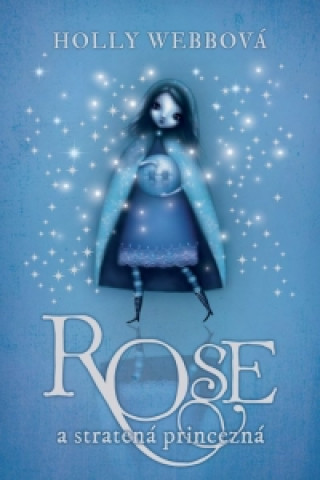 Rose a stratená princezná