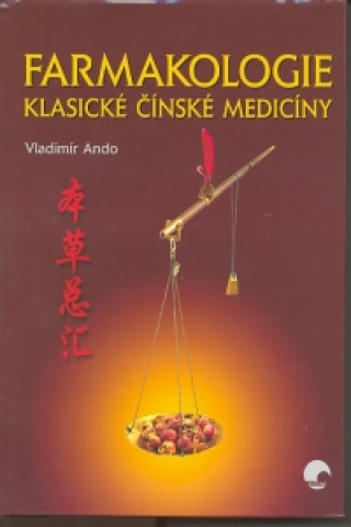 Farmakologie klasické čínské medicíny