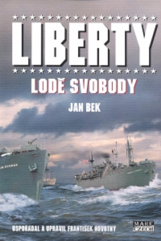 Liberty, lodě svobody