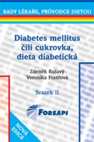 Diabetes mellitus ďż˝ili cukrovka, dieta diabetickďż˝