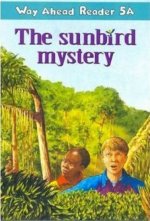 Way Ahead Readers 5a:Sunbird Mystery