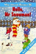 Way Ahead Readers 2C:Hello Mr Snowman!