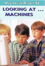 Way Ahead Readers 5C:Look at Machines