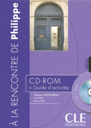 A la rencontre de Philippe:: CD-ROM + Livret