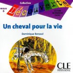 Lectures Découverte N5 Adolescents:: Un cheval pour la vie - CD audio