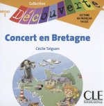 Lectures Découverte N1 Adolescents:: Concert en Bretagne - CD audio
