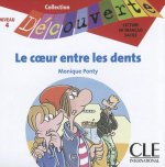 Lectures Découverte N4 Adolescents:: Le coeur entre les dents - CD auido