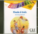 Lectures Découverte N5 Adolescents:: Finale ŕ trois - CD audio