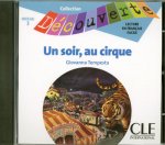 Lectures Découverte N3 Adolescents:: Un soir au cirque - CD audio