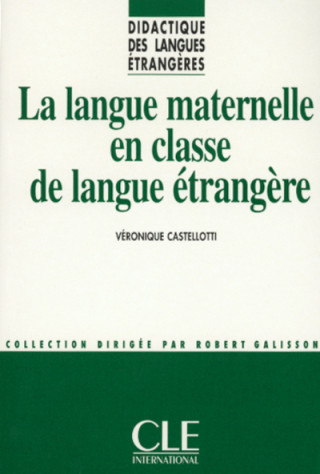 La langue maternelle en classe de langue etrangere