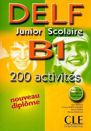 DELF Junior scolaire:: B1 Livre + corrigés + transcipt.