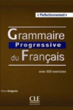 Grammaire progressive du francais:: Perfectionnement Livre