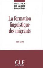 Didactique des langues étrangčres:: La formation linguistique des migrants