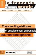 Recherches et applications:: Théories linguistiques et enseignement du francais