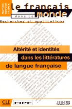 Recherches et applications:: Altérité et identités dans les littératures de langue francaise