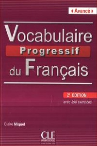 Vocabulaire progressif du francais:: Avancé Livre + CD audio 2. édition