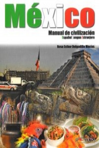 Mexico - Manual de civilizacion