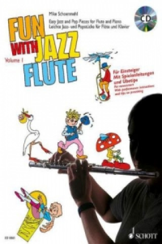 Fun with Jazz Flaute / volume 1 easy jazz and pop pieces for flaute and piano