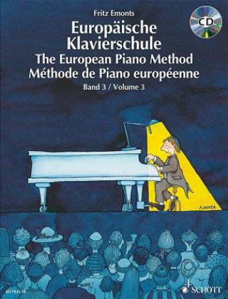 Europäische Klavierschule, Deutsch-Englisch-Französisch, m. Audio-CD. The European Piano Method. Methode de Piano europeenne. Bd.3