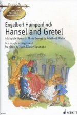 Hansel and Gretel a fairytale opera in three scenec by Adeleid Wette