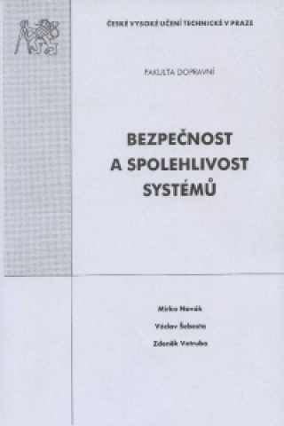 Bezpečnost a spolehlivost systémů