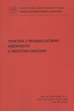 Praktika z rehabilitačního inženýrství a protetiky-ortotiky