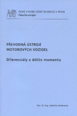 Převodná ústrojí motorových vozidel diferenciály a děliče momentu