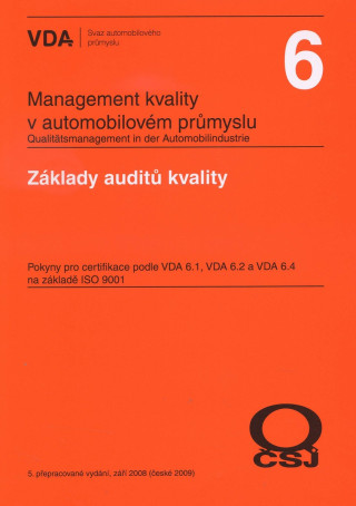 Management kvality v automobilovém průmyslu VDA 6 Základy auditů kvality