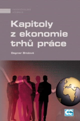 Kapitoly z ekonomie trhů práce