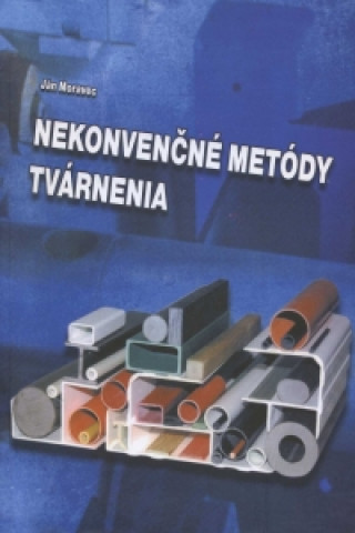 Nekonvenčné metódy tvárnenia