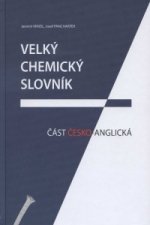 Velký chemický slovník Část česko-anglická