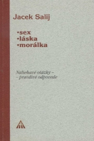 Sex, láska, morálka