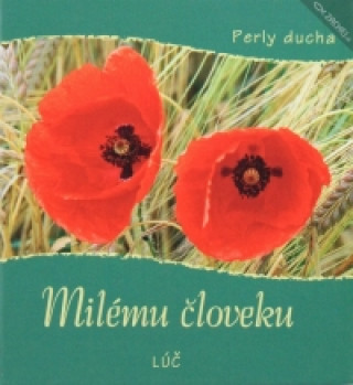 Milďż˝mu ďż˝loveku