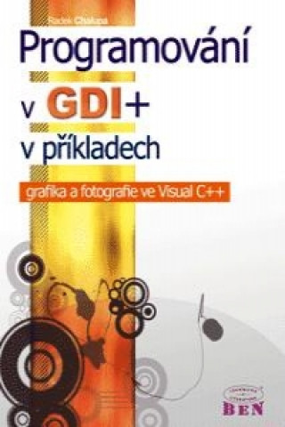 Programování v GDI+ v příkladech  - grafika a fotografie ve Visual C++