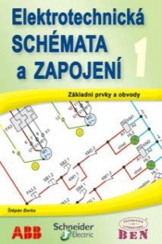 Elektrotechnická schémata a zapojení 1  základní prvky a obvody, elektrotechnické značky