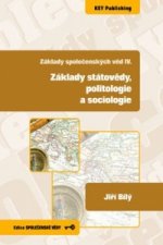 Základy společenských věd IV. Základy státovědy, politologie a sociologie