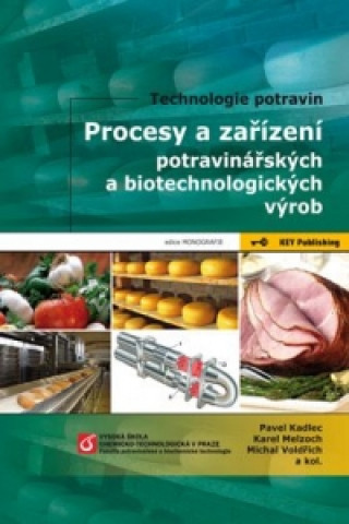 Procesy a zařízení potravinářských a biotechnologických výrob