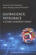 Globalizace integrace a české národní zájmy