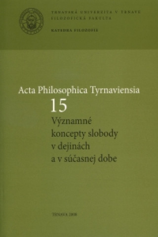 Acta Philosophica Tyrnaviensia 15